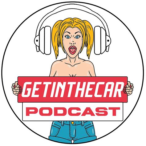 Getinthecar Podcast Podcast